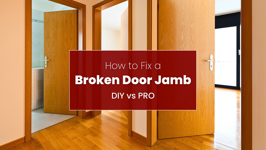 How to Fix a Broken Door Jamb: DIY VS Pro Repair