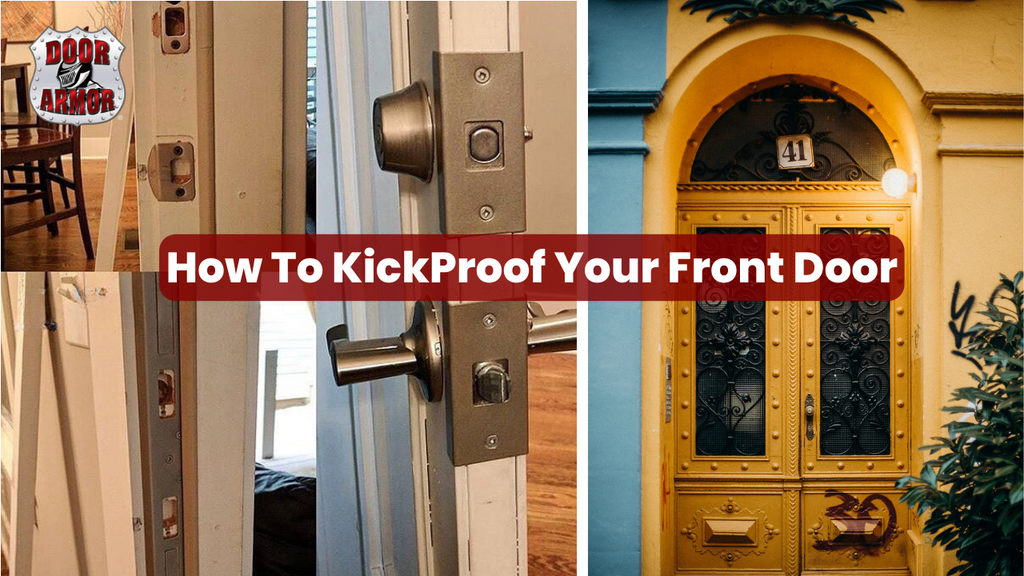 How to Kickproof Your Front Door Against Forceful Break-in