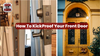How to Kickproof Your Front Door Against Forceful Break-in
